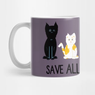 Save ALL the Strays! Mug